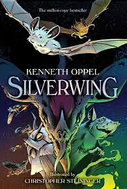 Silverwing: The Graphic Novel by Kenneth Oppel