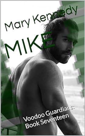  MIKE by Mary Kennedy