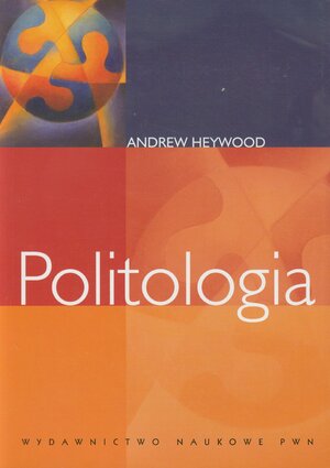 Politologia by Andrew Heywood