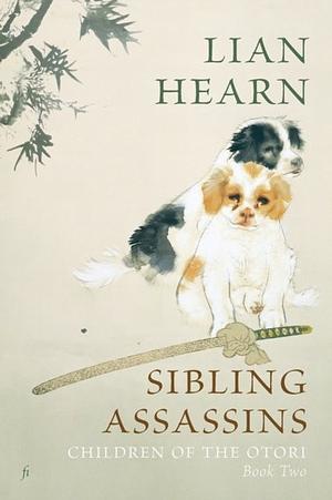 Sibling Assassins by Lian Hearn