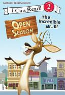 Open Season: The Incredible Mr. E! by Monique Z. Stephens