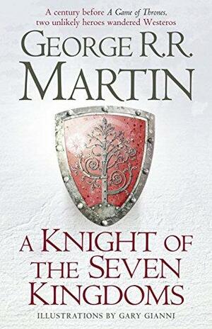 A Knight of the Seven Kingdoms by George R.R. Martin