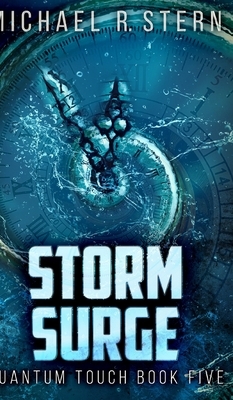 Storm Surge (Quantum Touch Book Five) by Michael R. Stern
