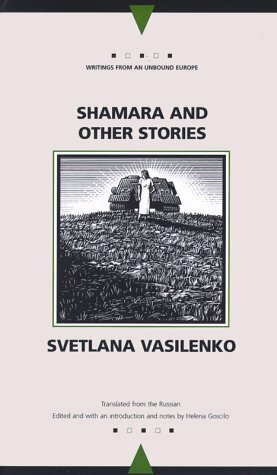 Shamara and Other Stories by Svetlana Vasilenko, Helena Goscilo