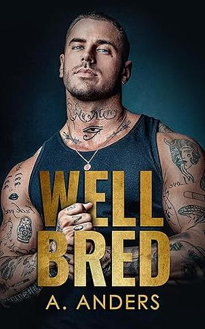 Well Bred by Adriana Anders