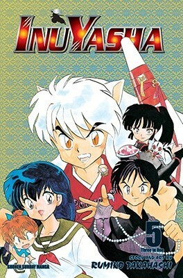Inuyasha, Volume 05 by Rumiko Takahashi
