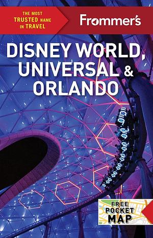 Frommer's Disney World, Universal, and Orlando 2024 (Complete Guide) by Jason Cochran