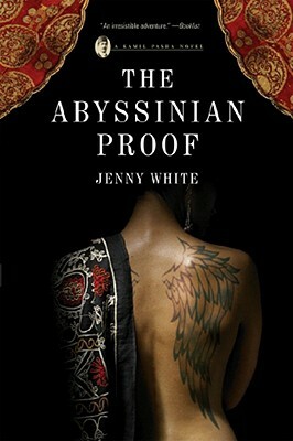 The Abyssinian Proof: A Kamil Pasha Novel by Jenny White