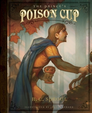 The Prince's Poison Cup by R.C. Sproul