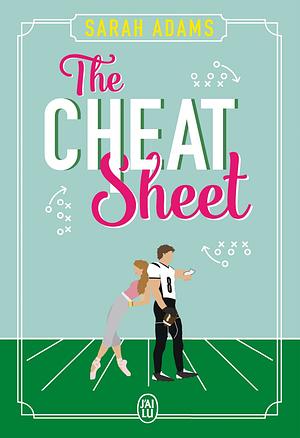 The Cheat Sheet (Alternate Chapter 20) by Sarah Adams