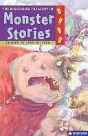 The Kingfisher Treasury of Monster Stories by Annabel Spencely, Jane Olliver