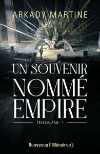 Un souvenir nommé Empire by Arkady Martine