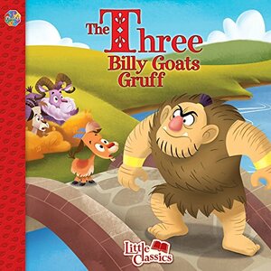 The Three Billy Goats Gruff Little Classics by Phidal Publishing