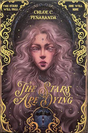 The Stars are Dying by Chloe C. Peñaranda