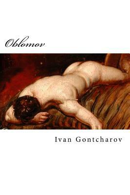 Gontcharov, Oblomov: Scènes de la vie russe by Ivan Goncharov