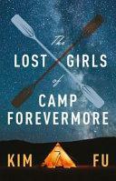 The Lost Girls of Camp Forevermore by Kim Fu