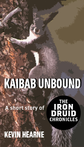 Kaibab Unbound by Kevin Hearne