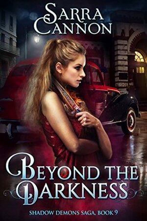 Beyond The Darkness by Sarra Cannon