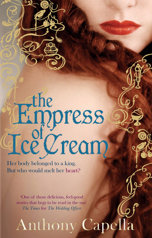 The Empress Of Ice Cream by Anthony Capella