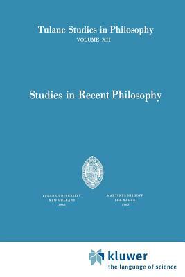 Studies in Recent Philosophy by Carl H. Hamburg, Andrew J. Reck, Harold N. Lee