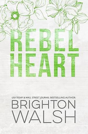 Rebel Heart by Brighton Walsh