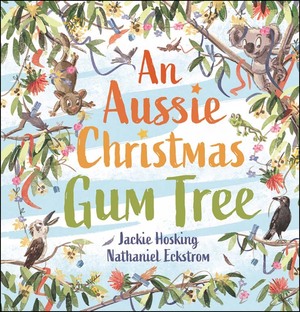 An Aussie Christmas Gum Tree by Jackie Hosking