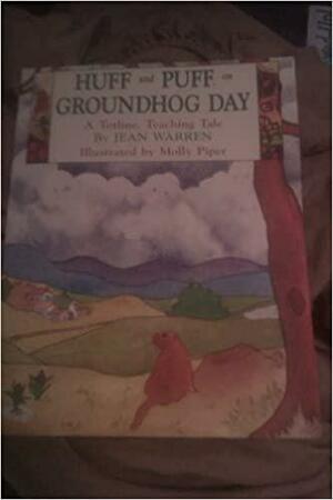 Huff and Puff on Groundhog Day by Jean Warren