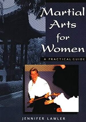 Martial Arts for Women by Jennifer Lawler