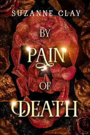 By Pain of Death by Suzanne Clay