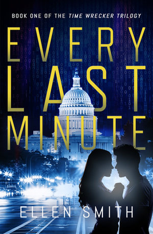 Every Last Minute by Ellen Smith