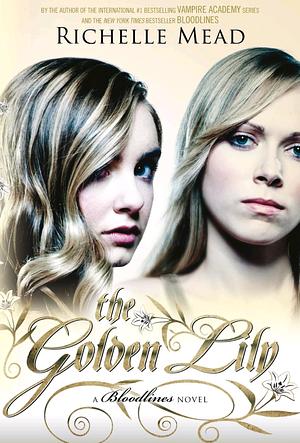 The Golden Lily by Richelle Mead