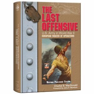 The Last Offensive by Charles B. MacDonald