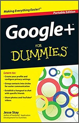 Google+ for Dummies: Portable by Jesse Stay