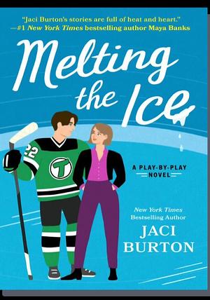 Melting the Ice by Jaci Burton