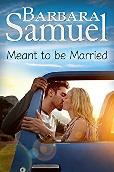 Meant to be Married (Men of the Land) by Barbara Samuel, Ruth Wind