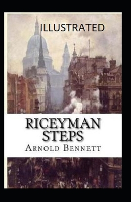 Riceyman Steps Illustrated by Arnold Bennett