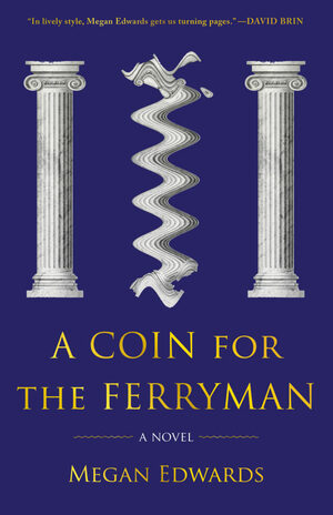 A Coin for the Ferryman by Megan Edwards