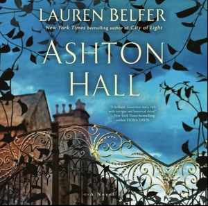 Ashton Hall by Lauren Belfer
