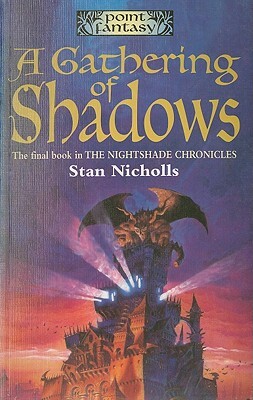 A Gathering of Shadows by Stan Nicholls