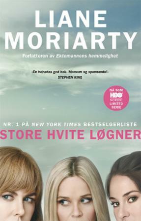 Store hvite løgner by Liane Moriarty