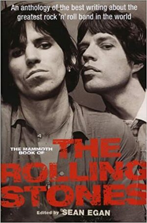 The Mammoth Book of the Rolling Stones by Sean Egan