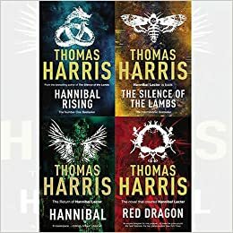 Hannibal: Red Dragon,Hannibal,Silence Of The Lambs,Hannibal Rising by Thomas Harris