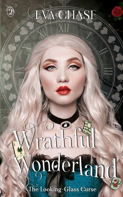 Wrathful Wonderland by Eva Chase
