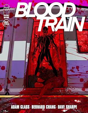 Blood Train (One Shot) #1 by Adam Glass