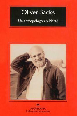 Un Antropologo En Marte by Oliver Sacks