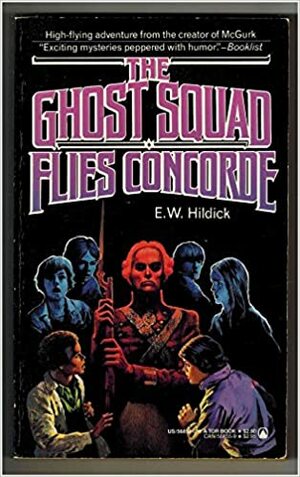 The Ghost Squad Flies Concorde (The Ghost Squad #2) by E.W. Hildick