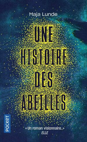 Une histoire des abeilles by Maja Lunde