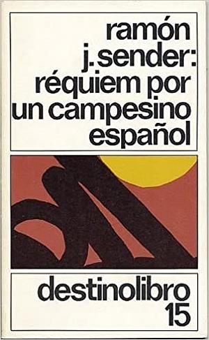 Réquiem por un campesino español by Ramón José Sender