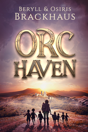 Orc Haven by Beryll Brackhaus, Osiris Brackhaus