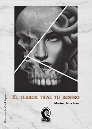 El terror tiene tu rostro by Marina Tena Tena